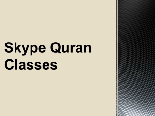 Learn Quran Online at Skype Quran Classes and Zoom Best Classes - Skype Quran Cl