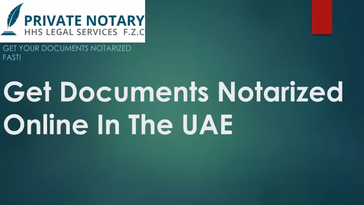 get documents notarized online in the uae