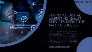 Top-notch Digital Marketing Gamut Services Define the Path of Success