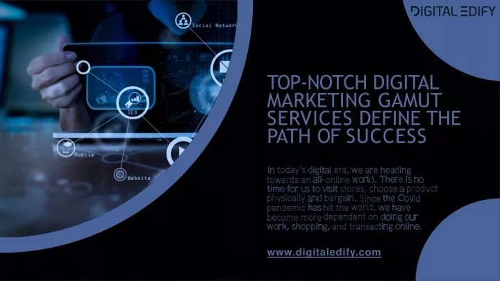 top notch digital marketing gamut services define