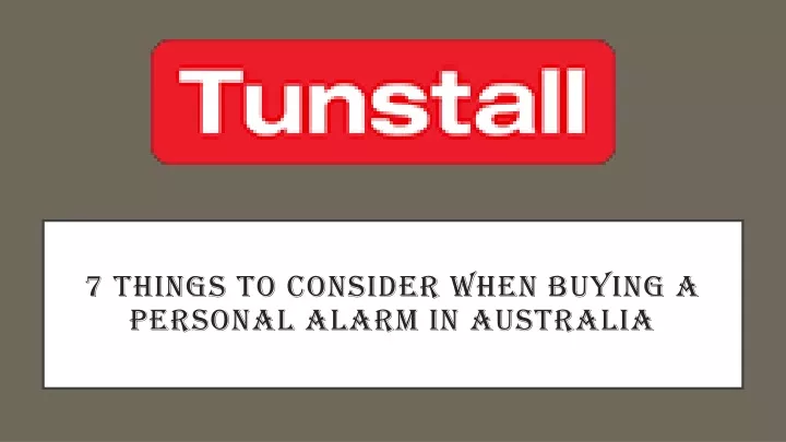 7 things to consider when buying a personal alarm in australia