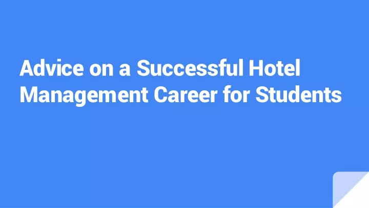 advice on a successful hotel management career for students