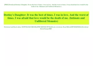 [PDF] Download Destiny's Daughter It was the best of times. I was in love. And the worst of times. I was afraid that lov