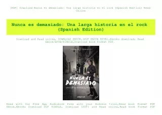 [PDF] Download Nunca es demasiado Una larga historia en el rock (Spanish Edition) Read Online