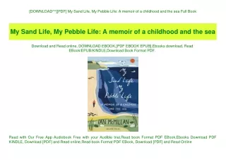 [DOWNLOAD^^][PDF] My Sand Life  My Pebble Life A memoir of a childhood and the sea Full Book