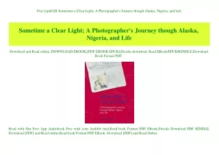 Free [epub]$$ Sometime a Clear Light; A Photographer's Journey though Alaska  Nigeria  and Life (DOWNLOAD E.B.O.O.K.^)