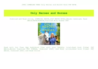 [PDF] DOWNLOAD READ Only Heroes and Horses Book PDF EPUB