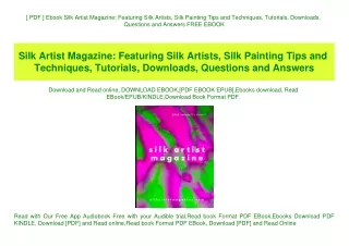[ PDF ] Ebook Silk Artist Magazine Featuring Silk Artists  Silk Painting Tips and Techniques  Tutorials  Downloads  Ques