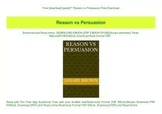 Free [download] [epub]^^ Reason vs Persuasion Free Download