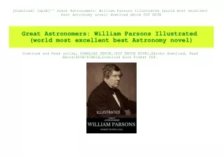 [Download] [epub]^^ Great Astronomers William Parsons Illustrated (world most excellent best Astronomy novel) download e