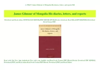 (P.D.F. FILE) James Gilmour of Mongolia His diaries  letters  and reports Pdf