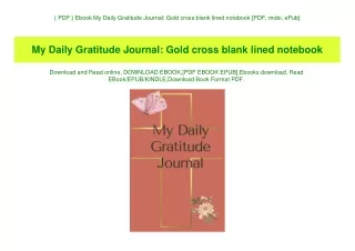 { PDF } Ebook My Daily Gratitude Journal Gold cross blank lined notebook [PDF  mobi  ePub]