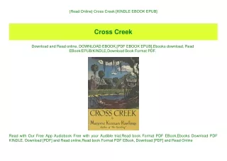 {Read Online} Cross Creek [KINDLE EBOOK EPUB]