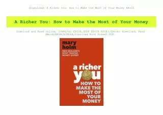 (Download) A Richer You How to Make the Most of Your Money EBook