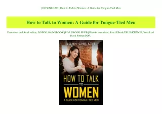 {DOWNLOAD} How to Talk to Women A Guide for Tongue-Tied Men (DOWNLOAD E.B.O.O.K.^)