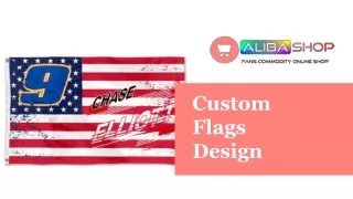 Custom Flags Design