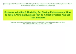 [Download] [epub]^^ Business Valuation & Modelling For Startup Entrepreneurs How To Write A Winning Business Plan To Att