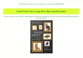 {Read Online} Good Grief On Loving Pets  Here and Hereafter FREE EBOOK