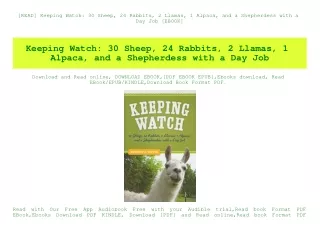 [READ] Keeping Watch 30 Sheep  24 Rabbits  2 Llamas  1 Alpaca  and a Shepherdess with a Day Job [EBOOK]
