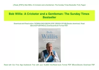 ((Read_[PDF])) Bob Willis A Cricketer and a Gentleman The Sunday Times Bestseller 'Full_Pages'