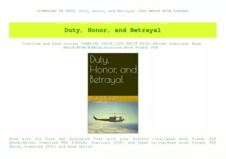 [DOWNLOAD IN @PDF] Duty  Honor  and Betrayal {PDF EBOOK EPUB KINDLE}