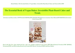 {Read Online} The Essential Book of Vegan Bakes Irresistible Plant-Based Cakes and Treats eBook PDF