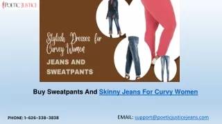 Buy Stylish Jeans and Sweatpants for Urban Women- PJ Poetic Justice Jeans