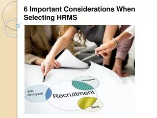 6 Important Considerations When Selecting HRMS | Businessezee