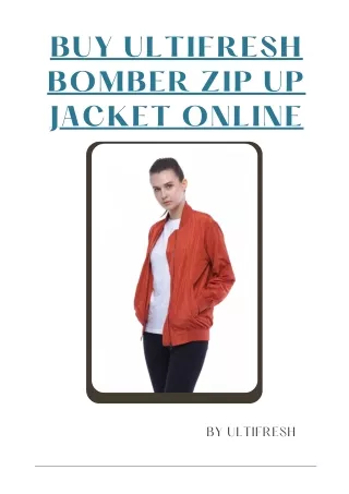 Buy Ultifresh Bomber Zip Up Jacket Online