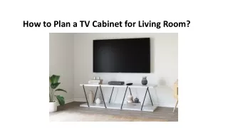 How to Plan a TV Cabinet for Living Room?