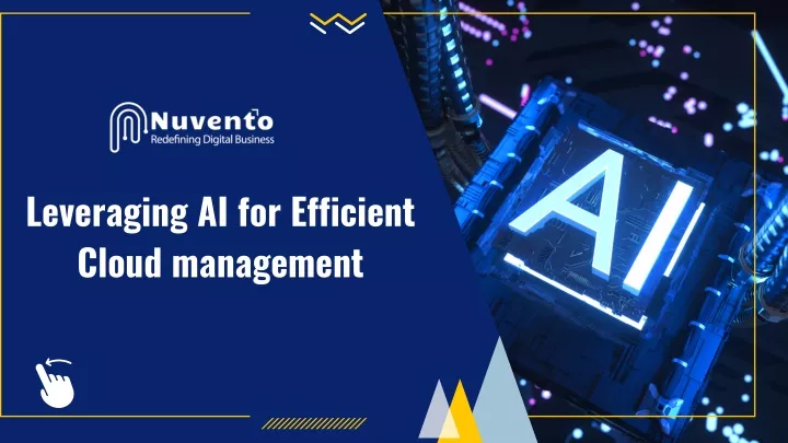 leveraging ai for efficient cloud management