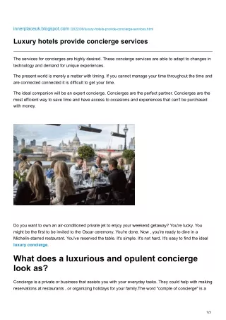 Luxury hotels provide concierge services