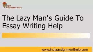 the lazy man s guide to essay writing help