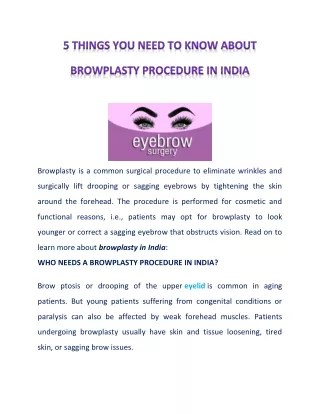 browplasty is a common surgical procedure
