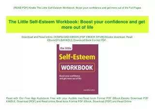 [READ PDF] Kindle The Little Self-Esteem Workbook Boost your confidence and get more out of life Full Pages