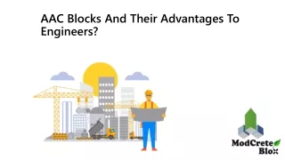 AAC Blocks And Their Advantages To Engineers?