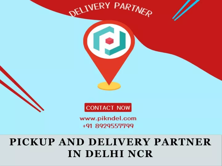 pickup and delivery partner in delhi ncr