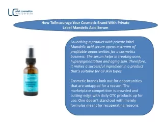 How To Encourage Your Cosmetic Brand With Private Label Mandelic Acid Serum