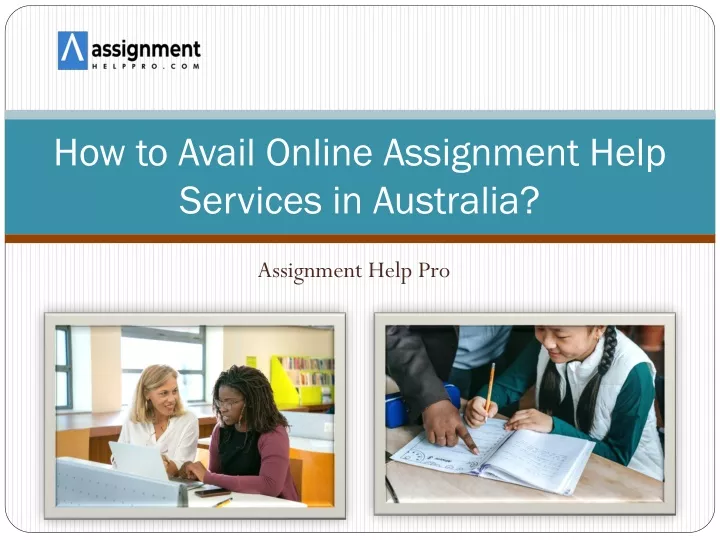 how to avail online assignment help services in australia