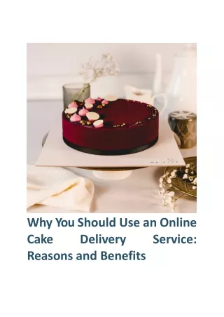 Why You Should Use an Online Cake Delivery Service