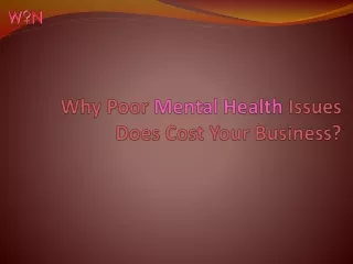 why poor mental health issues does cost your business