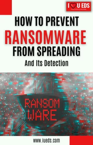 How to Prevent Ransomware Spread and Detection