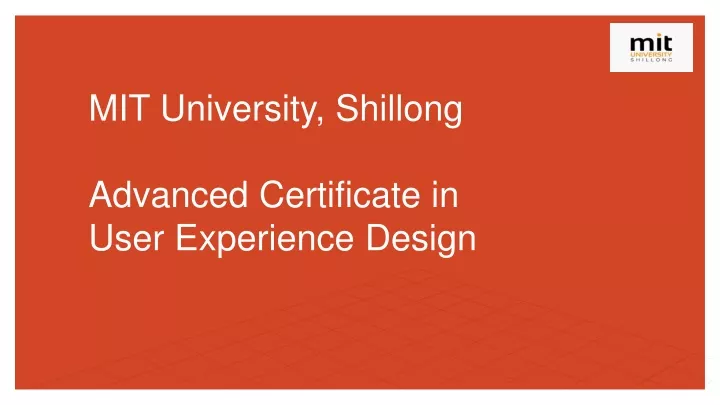 mit university shillong advanced certificate in user experience design