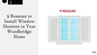 9 reasons to install window shutters in your woodbridge home