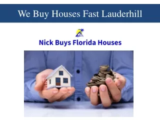 We Buy Houses Fast Lauderhill