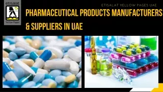 Pharmaceutical Products Manufacturers & Suppliers in UAE