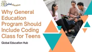 Why General Education Program Should Include Coding Class for Teens