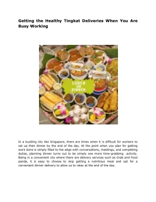 Getting the Healthy Tingkat Deliveries When You Are Busy Working