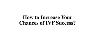 how to increase your chances of ivf success