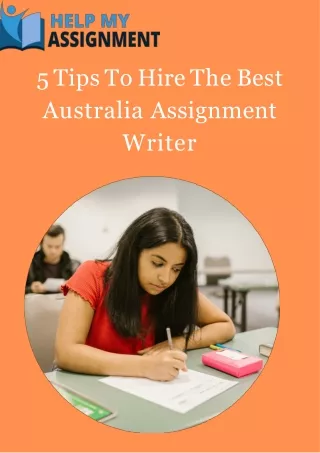 5 tips to hire the best australia assignment writer